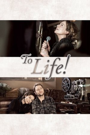 To Life! (2014)
