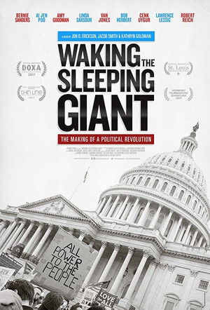 Waking the Sleeping Giant: The Making of a Political Revolution (2017) Poster