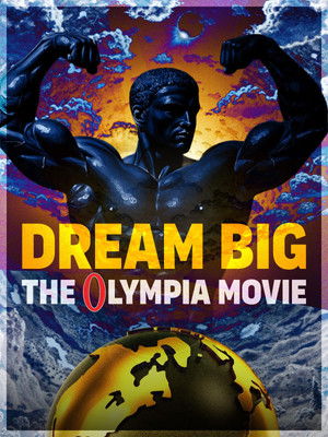 Dream Big The Olympia Movie (2025)