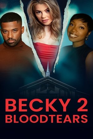 Becky II Bloodtears (2025)