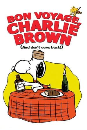 Bon Voyage, Charlie Brown (and Dont Come Back!!) (1980)