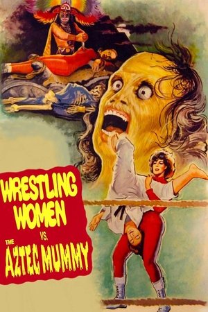 The Wrestling Women vs the Aztec Mummy (1964) Poster