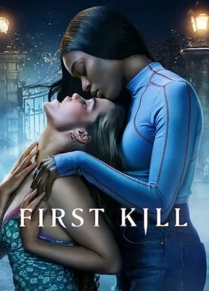 First Kill (2022-)