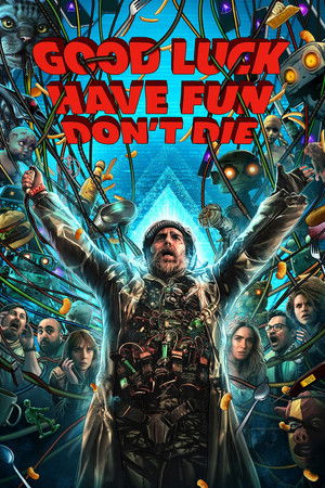 Good Luck, Have Fun, Dont Die (2026)