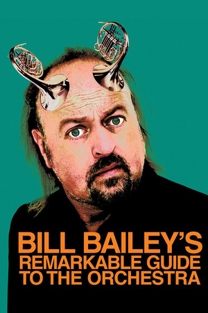 Bill Baileys Remarkable Guide to the Orchestra (2009)