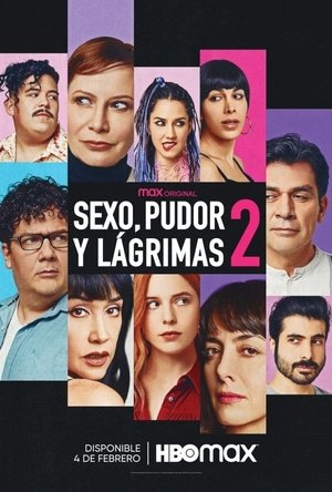 Sexo, Pudor y Lágrimas 2 (2022)