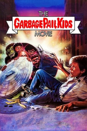The Garbage Pail Kids Movie (1987)