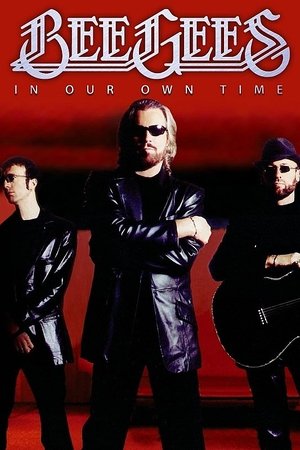 Bee Gees In Our Own Time (2010)