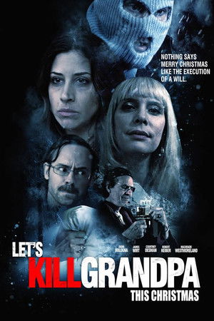 Lets Kill Grandpa This Christmas (2016)