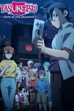 TASUKETSU Fate of the Majority (2024-)