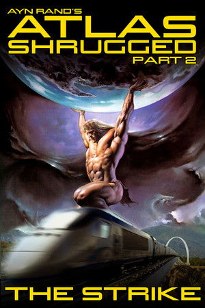 Atlas Shrugged II The Strike (2012) Poster
