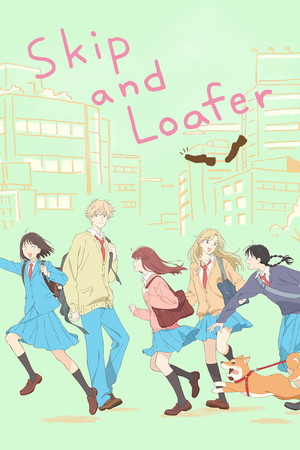Skip and Loafer (2023-)