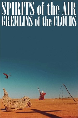 Spirits of the Air, Gremlins of the Clouds (1989)