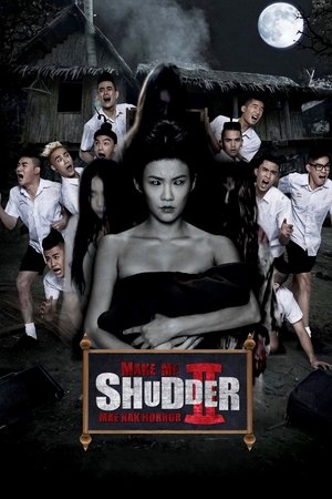 Make Me Shudder 2 Shudder Me Mae Nak (2014)