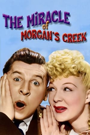 The Miracle of Morgans Creek (1944)