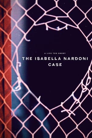 A Life Too Short The Isabella Nardoni Case (2023)