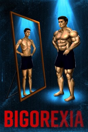 Bigorexia (2020)