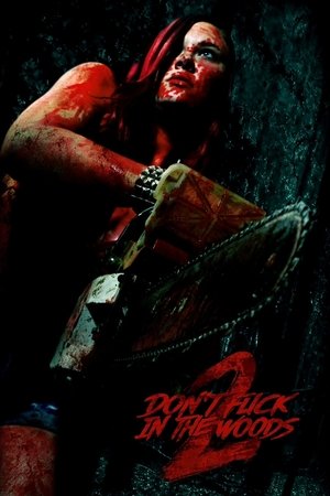 Dont Fuck in the Woods 2 (2022)