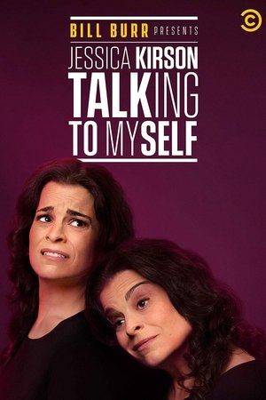 Bill Burr Presents Jessica Kirson Talking to Myself (2019)
