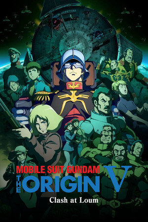 Kidou senshi Gandamu: The Origin V Gekitotsu Ruumu kaisen (2017)