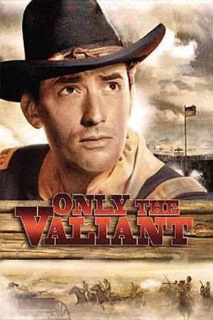 Only the Valiant (1951) Poster
