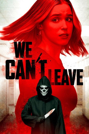 We Cant Leave (2025)