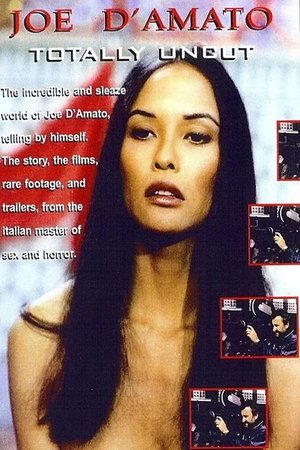 Joe DAmato Totally Uncut The Erotic Experience (1999)