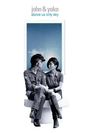 John Yoko Above Us Only Sky (2018)