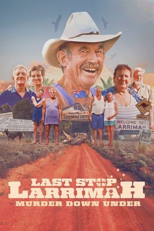 Last Stop Larrimah (2023)