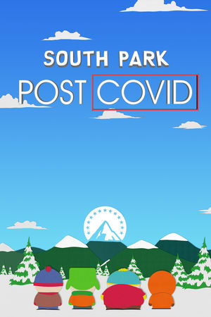 South Park Post COVID (2021)