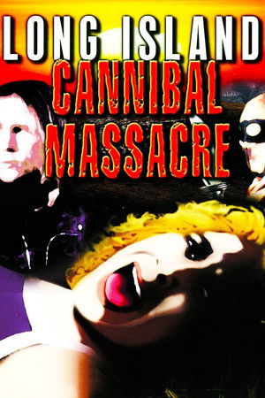The Long Island Cannibal Massacre (1980) Poster