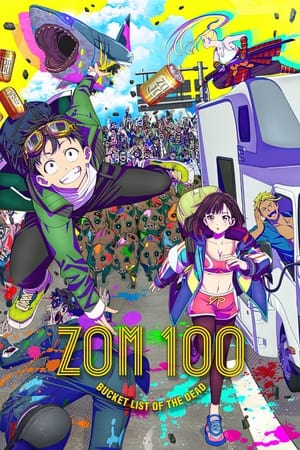 Zom 100 Bucket List of the Dead (2023)