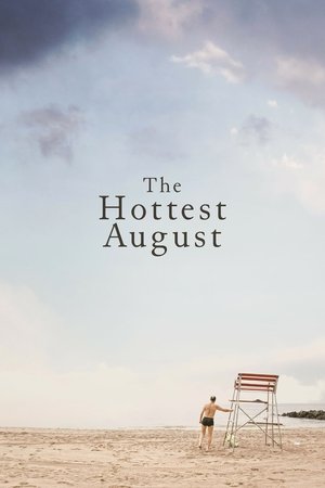 The Hottest August (2019) Poster
