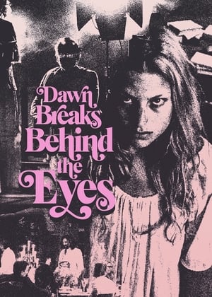 Dawn Breaks Behind the Eyes (2021)