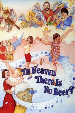 In Heaven There Is No Beer (1984)