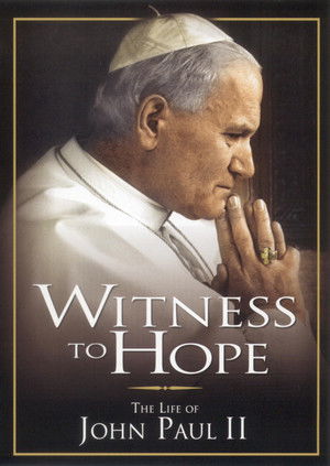 Witness to Hope The Life of Karol Wojtyla, Pope John Paul II (2002) Poster