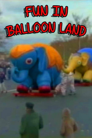 Fun in Balloon Land (1965)