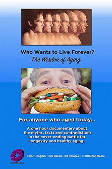Who Wants to Live Forever, the Wisdom of Aging. (2016)