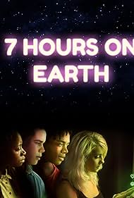 7 Hours on Earth (