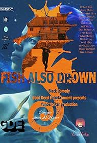 Fish also drown (2
