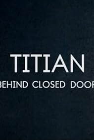 Titian Behind Clos
