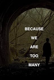 Because We Are Too Many (2023)