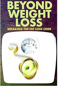 Beyond Weight Loss