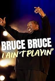 Bruce Bruce I Aint