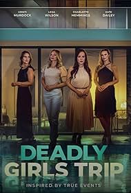 Deadly Girls Trip 
