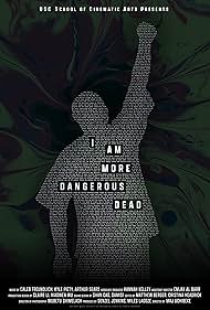 I Am More Dangerou