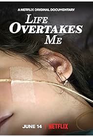 Life Overtakes Me 