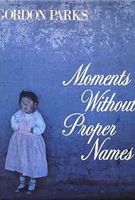 Moments Without Proper Names (1987)