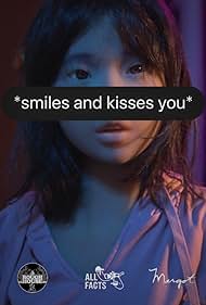 smiles and kisses 