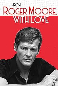 From Roger Moore w